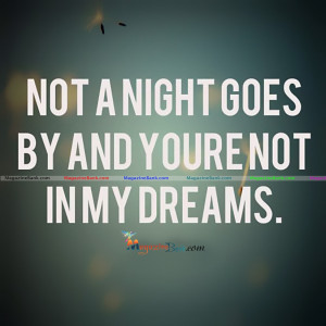 Good Night Quotes For Him Tumblr Not a night goes by and youre