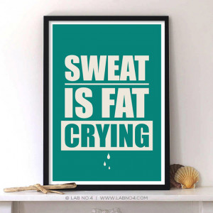 ... workout motivational quote by lab no 4 sweat is fat crying gym workout