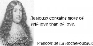 Famous quotes reflections aphorisms - Quotes About Love - Jealousy ...
