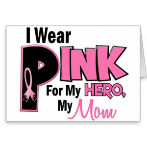 Wear Pink For My Mom 19 BREAST CANCER Card