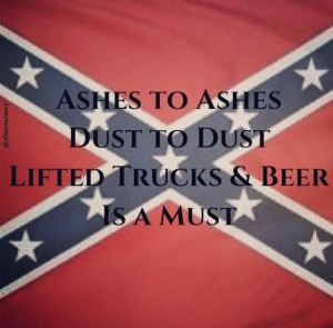 ... Trucks Quotes, Country Life, Country Rebel Flags, Rebel Flags Girls