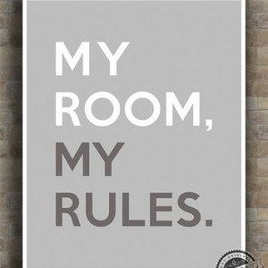 My Room My Rules Print, dorm Inspirational Quote, dormroom rule Poster ...