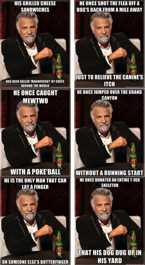 Most Interesting Man Quotes Funny