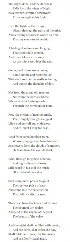 The Day is Done by H.W. Longfellow.