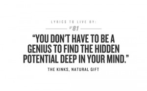 ... have to be a genius to find the hidden potential deep in your mind
