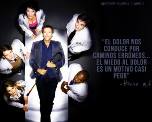 house dr house house m d series spanish quotes citas q espanol