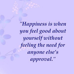 Quotes About Being Happy for Increased Happiness