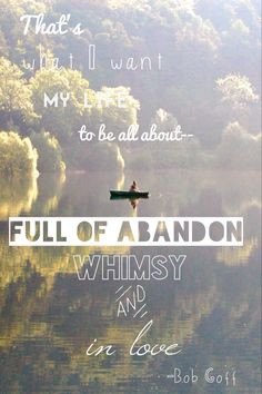 Love Does Quotes Bob Goff, I M Tempting, Whimsy Quotes, Complete ...