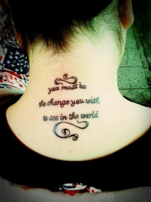 tattoo pictures tribal tattoo quote you must be the change you wish ...
