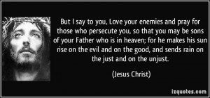 quote-but-i-say-to-you-love-your-enemies-and-pray-for-those-who ...