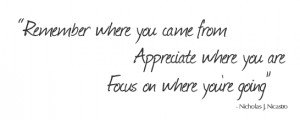 Thoughts to Live By – Remember, Appreciate, Focus