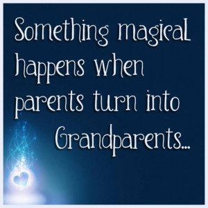 Something Magical Happens When Parents Turn Into Grandparents.