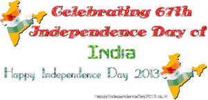 ... Independence Day of India,15 August 2013,wishes,cards,photos,quotes