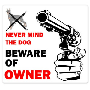 Beware Of Owner Funny Gun Sign car bumper sticker