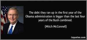 The debt they ran up in the first year of the Obama administration is ...