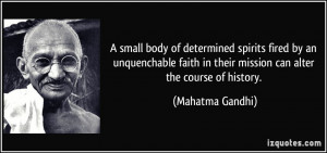 small body of determined spirits fired by an unquenchable faith in ...