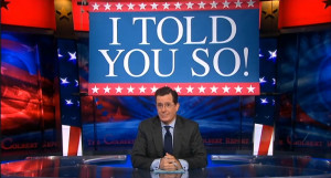 Stephen Colbert being humble and not gloating.