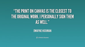 The print on canvas is the closest to the original work. I personally ...