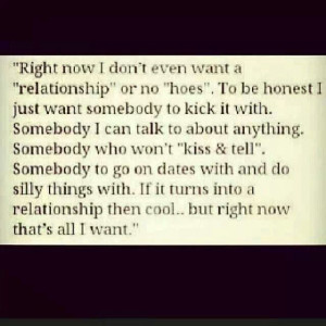... right now that is all I want.....quotes - I had some of that with you