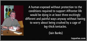 human exposed without protection to the conditions required to ...