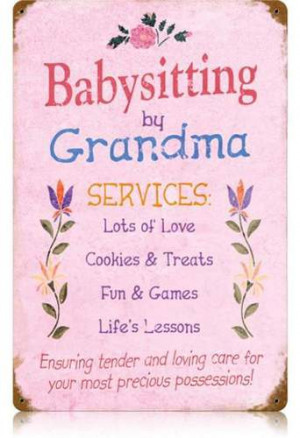 Vintage-Retro Babysitting Grandma Metal-Tin Sign