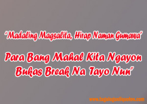 Pinoy Love Quotes - Break Up and Love Give Up
