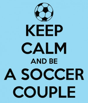 Soccer Couple Quotes Soccer Couple Quotes