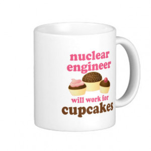 Funny Nuclear Engineer Mugs