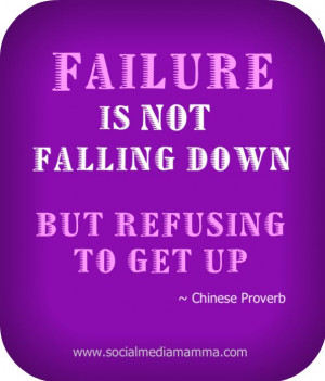 ... down but refusing to get up - Chinese proverb #inspirational #quotes
