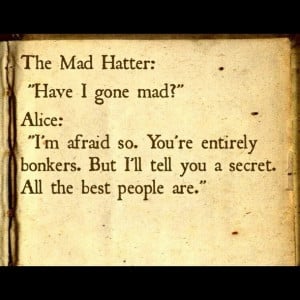 ... book quotes, inspirational, line, love, mad, mad hatter, quote, quotes