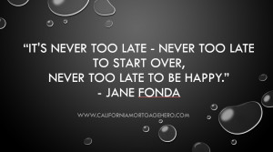It’s Never Too Late – Inspirational Quote