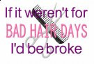 What hair stylist can't agree with this cute saying. With the choices ...