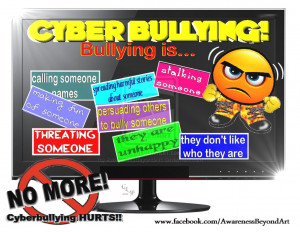 No More Cyber Bullying by AwarenessBeyondArt