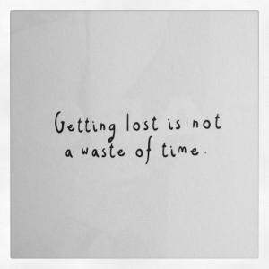 yet it is not a journey to getting lost rather one geared at getting ...