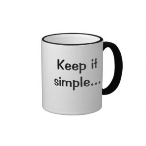 keep_it_simple_stupid_profound_life_quote_mug ...