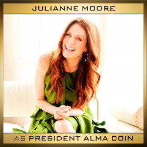 ... Moore to Play President Alma Coin in 'Mockingjay' Part 1 and 2