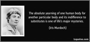 ... indifference to substitutes is one of life's major mysteries. - Iris
