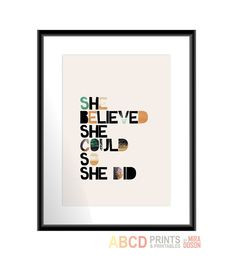 Inspirational quote print She Believed She Could so by MiraDoson, $5 ...