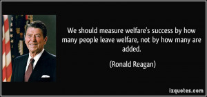 We should measure welfare's success by how many people leave welfare ...