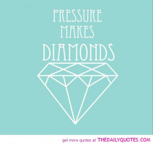 Quotes About Diamonds and Pressure