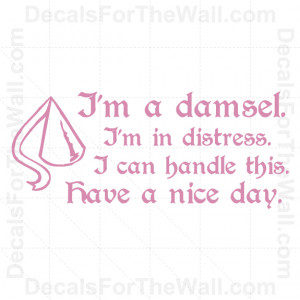 ... -Im-a-Damsel-I-Can-Handle-Disney-Girl-Wall-Decal-Vinyl-Art-Quote-B72