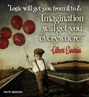 Logic a to b imagination everywhere einstein quote cute fun life ...