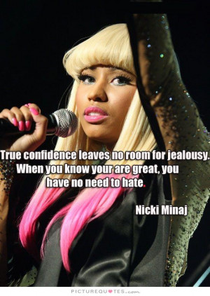 Jealousy Quotes Confidence Quotes Hate Quotes Nicki Minaj Quotes