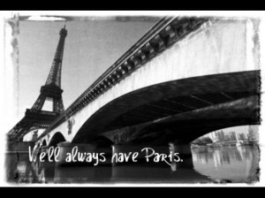 We'll always have Paris.