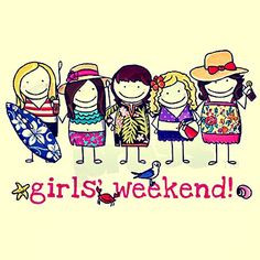 Girls Weekend More