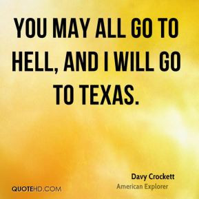Go To Hell Quotes You may all go to hell,