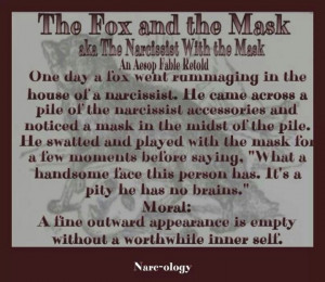 The Fox and the mask...Narcissist
