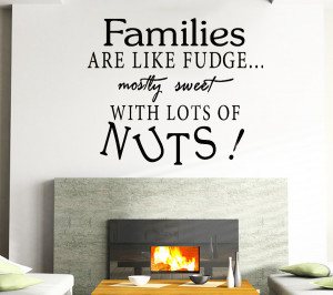 Families are Like Fudge Funny -Wall Sticker Art Quote Vinyl Removable ...