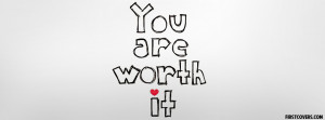 you are worth it , encouragement , quote , quotes , covers