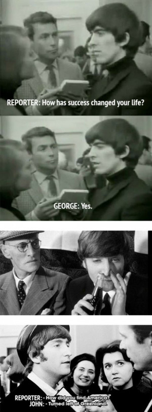 ... happened when you tried to ask a serious question to The Beatles